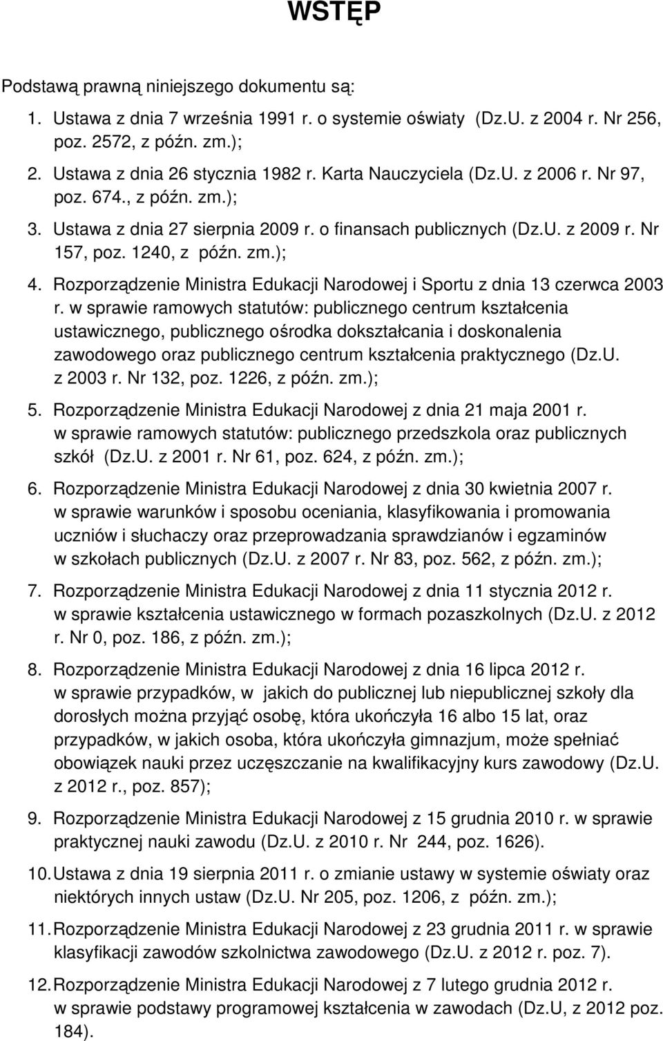 Rozporządzenie Ministra Edukacji Narodowej i Sportu z dnia 13 czerwca 2003 r.