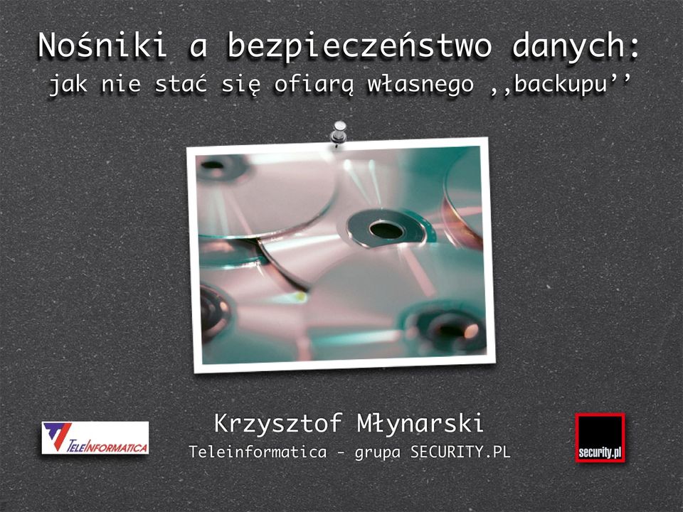 własnego,,backupu Krzysztof