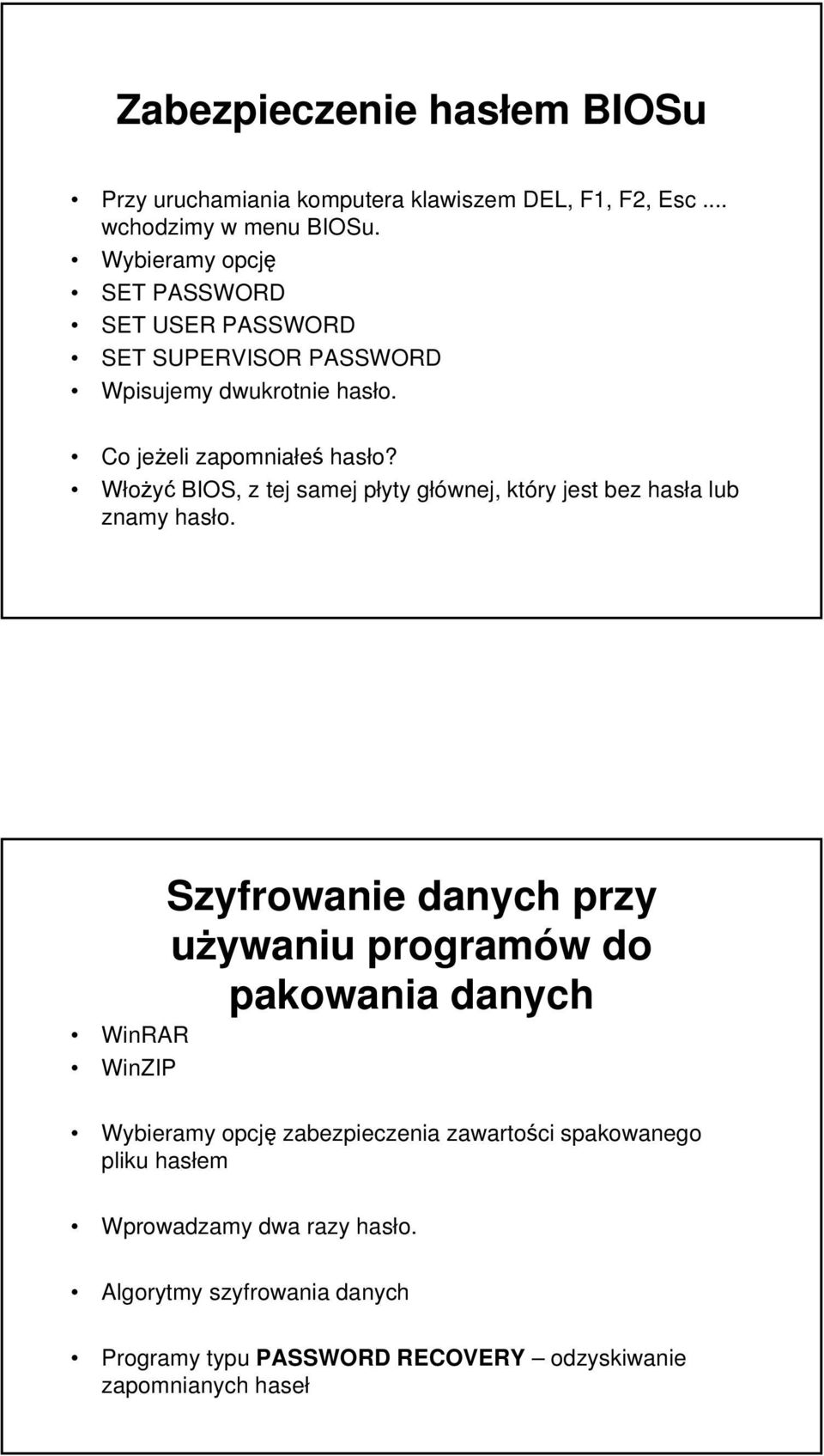 Włożyć BIOS, z tej samej płyty głównej, który jest bez hasła lub znamy hasło.