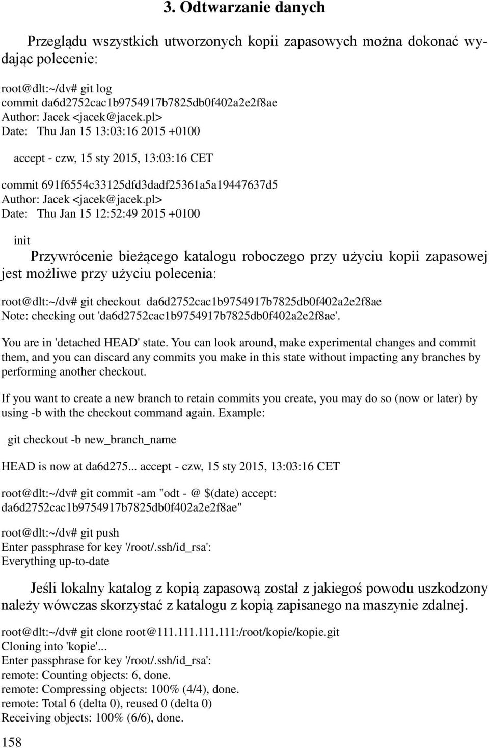 pl> Date: Thu Jan 15 13:03:16 2015 +0100 accept - czw, 15 sty 2015, 13:03:16 CET commit 691f6554c33125dfd3dadf25361a5a19447637d5 Author: Jacek <jacek@jacek.