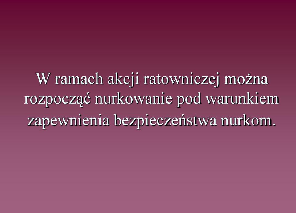 rozpocząć nurkowanie pod