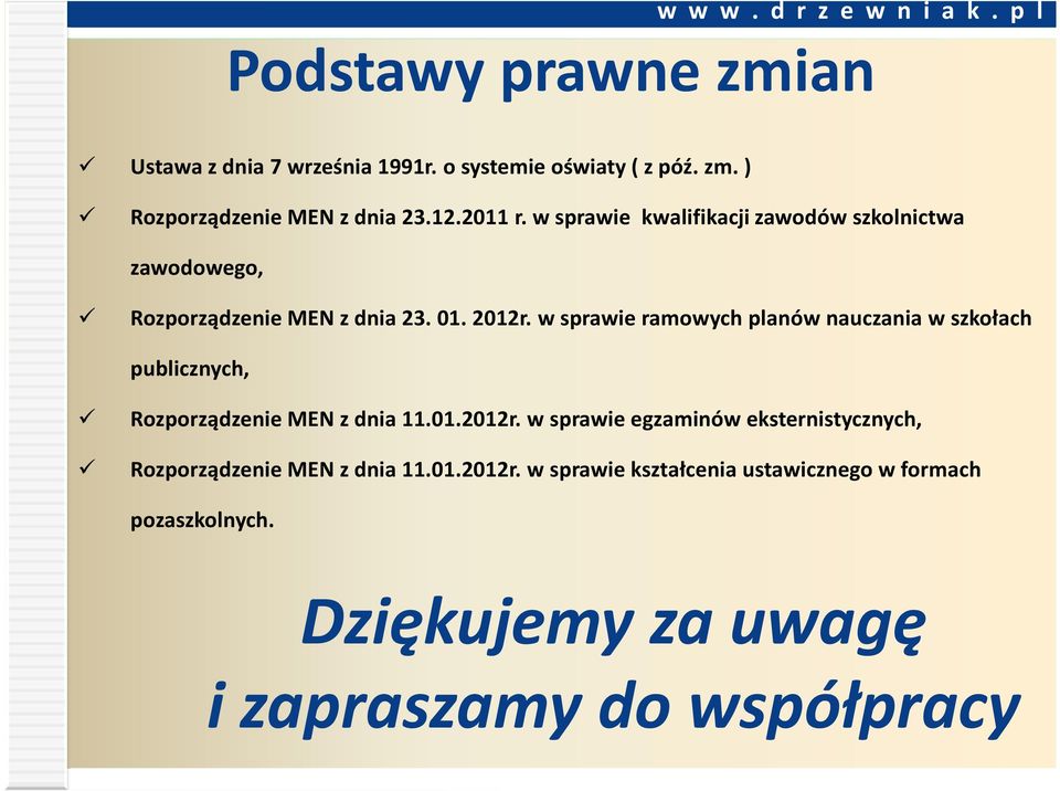 w sprawie ramowych planów nauczania w szkołach publicznych, Rozporządzenie MEN z dnia 11.01.2012r.