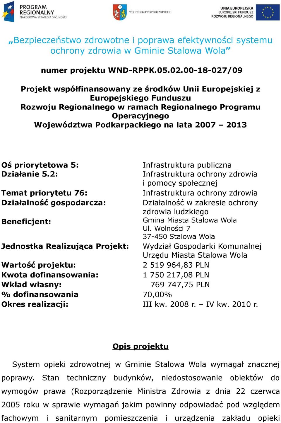 2013 Oś priorytetowa 5: Infrastruktura publiczna Działanie 5.