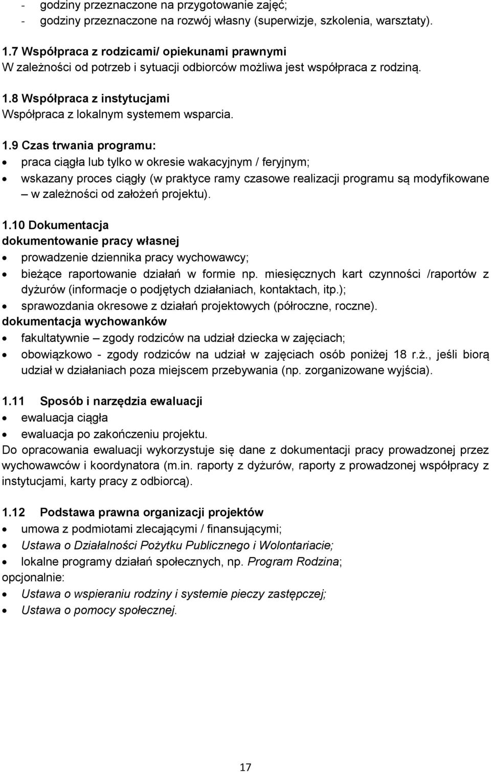 8 Współpraca z instytucjami Współpraca z lokalnym systemem wsparcia. 1.