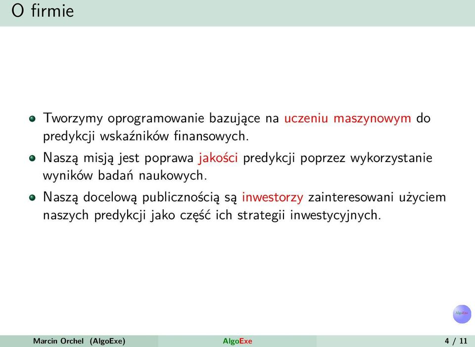 Naszą misją jest poprawa jakości predykcji poprzez wykorzystanie wyników badań naukowych.