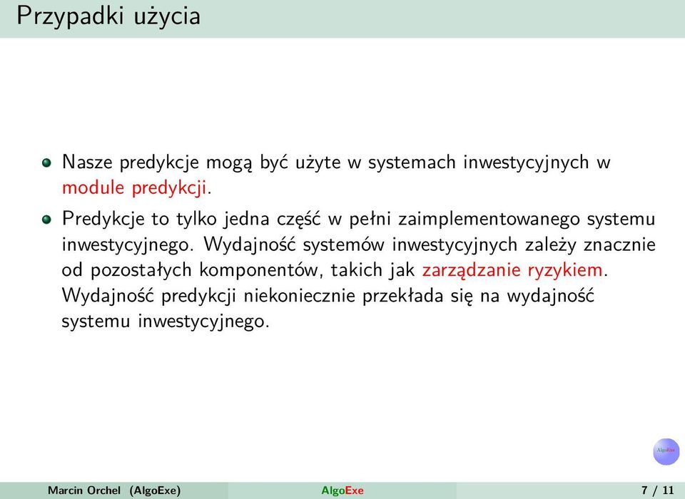 Wydajność systemów inwestycyjnych zależy znacznie od pozostałych komponentów, takich jak zarządzanie