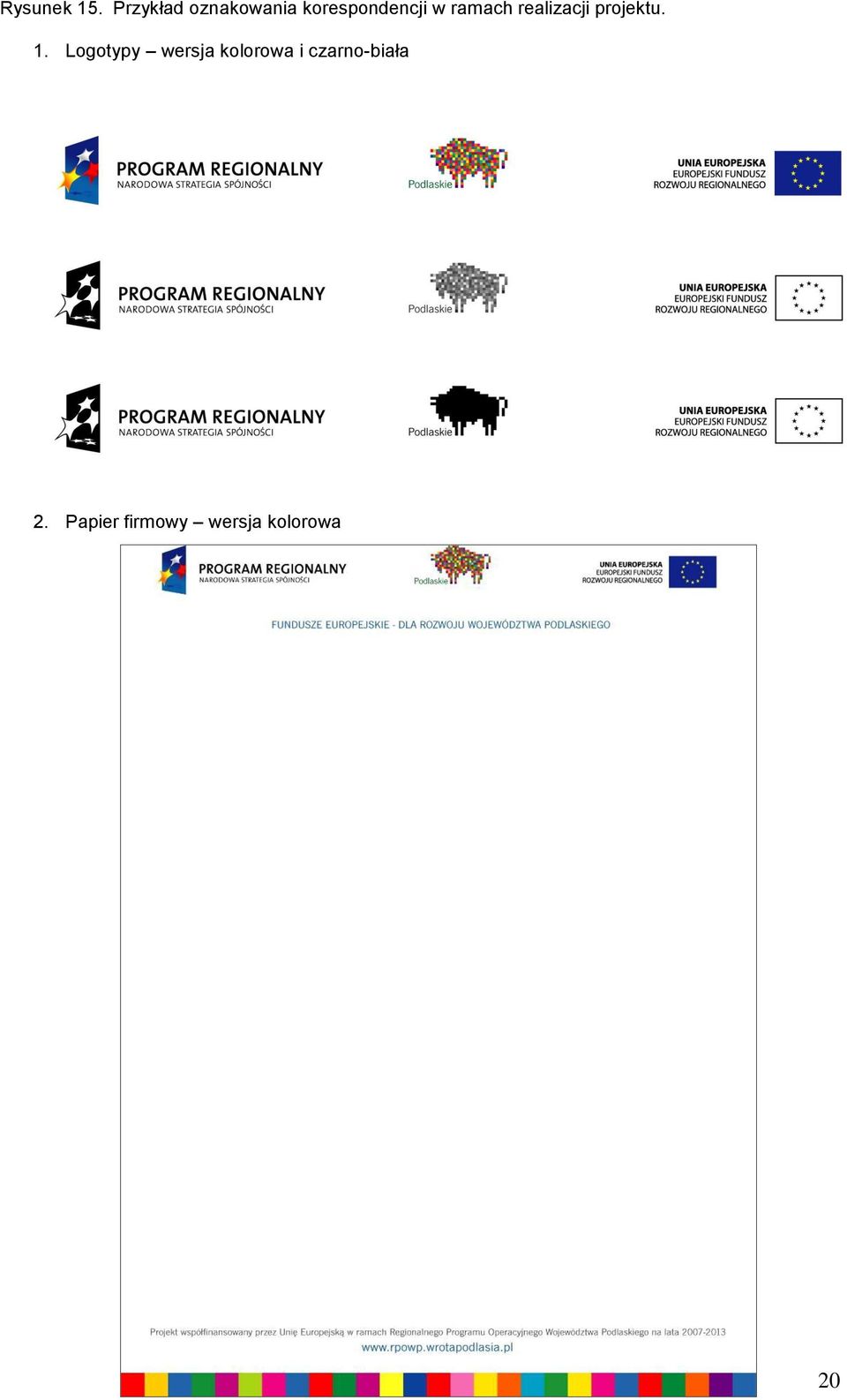 ramach realizacji projektu. 1.