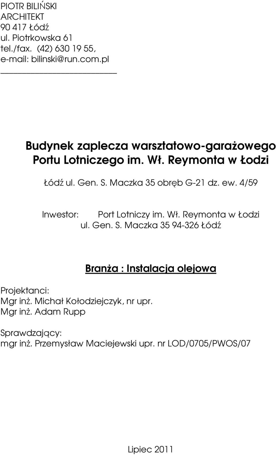 ew. 4/59 Inwestor: Port Lotniczy im. Wł. Reymonta w Łodzi ul. Gen. S.