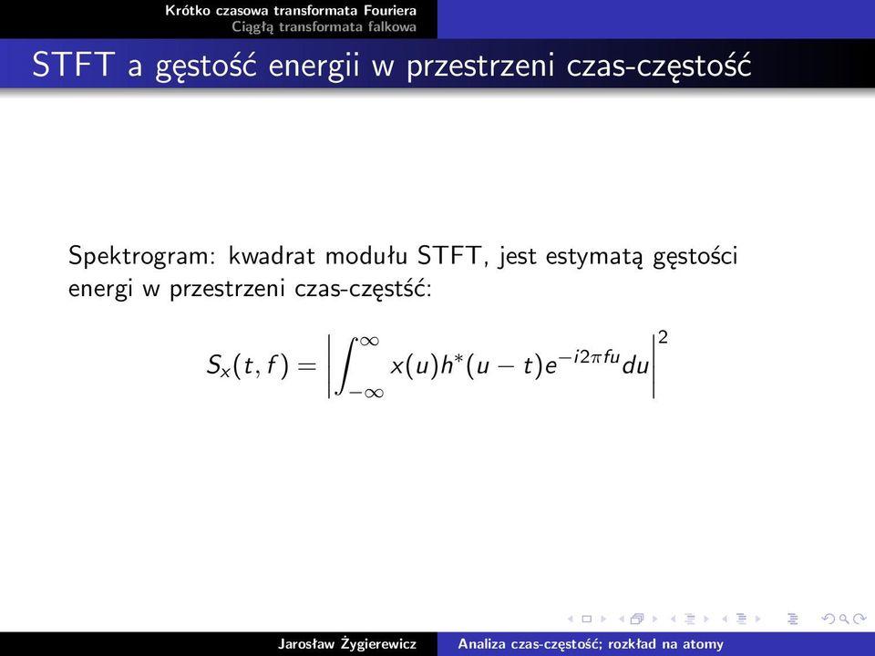 STFT, jest estymatą gęstości energi w