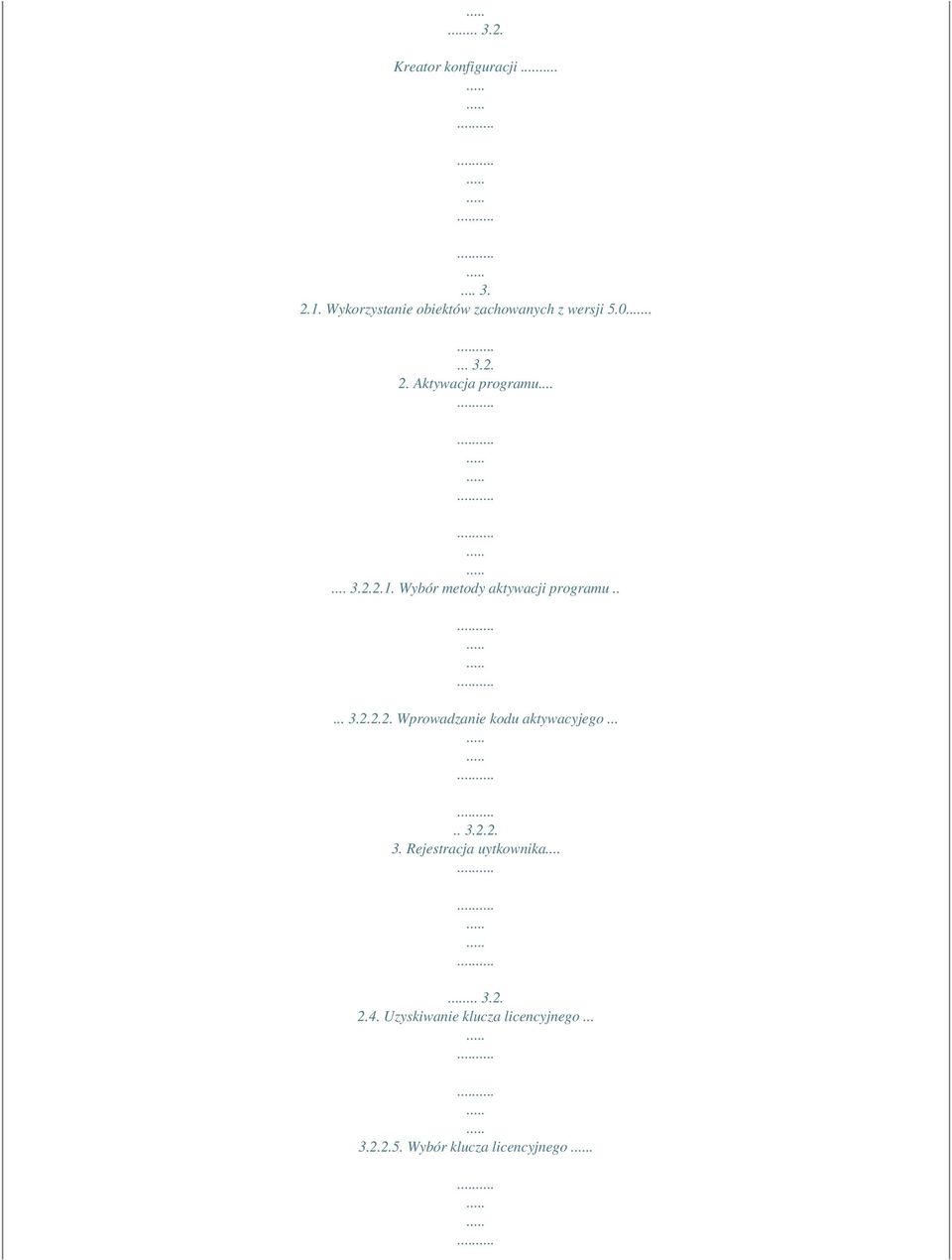 Wybór metody aktywacji programu..... 3.2.2.2. Wprowadzanie kodu aktywacyjego..... 3.2.2. 3. Rejestracja uytkownika.
