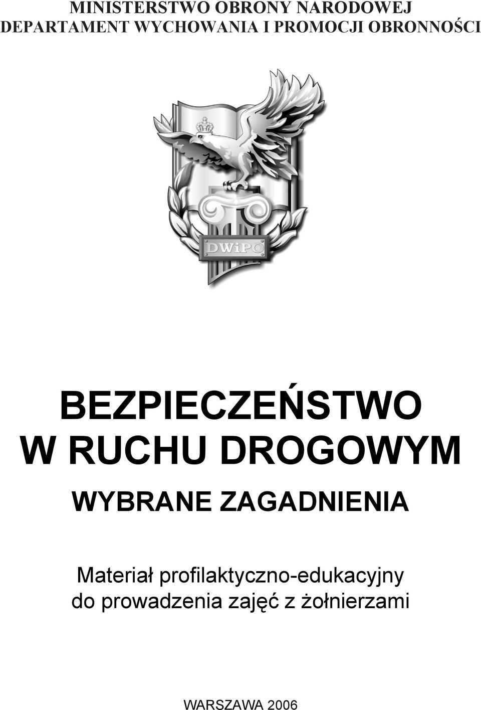 DROGOWYM WYBRANE ZAGADNIENIA Materiał