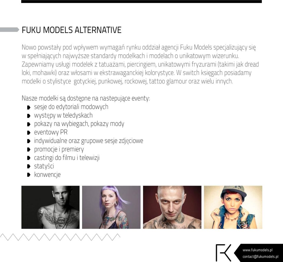 W switch księgach posiadamy modelki o stylistyce gotyckiej, punkowej, rockowej, tattoo glamour oraz wielu innych.