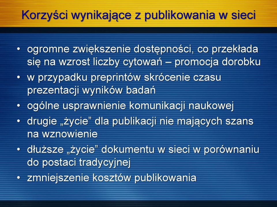 badań ogólne usprawnienie komunikacji naukowej drugie życie dla publikacji nie mających szans na