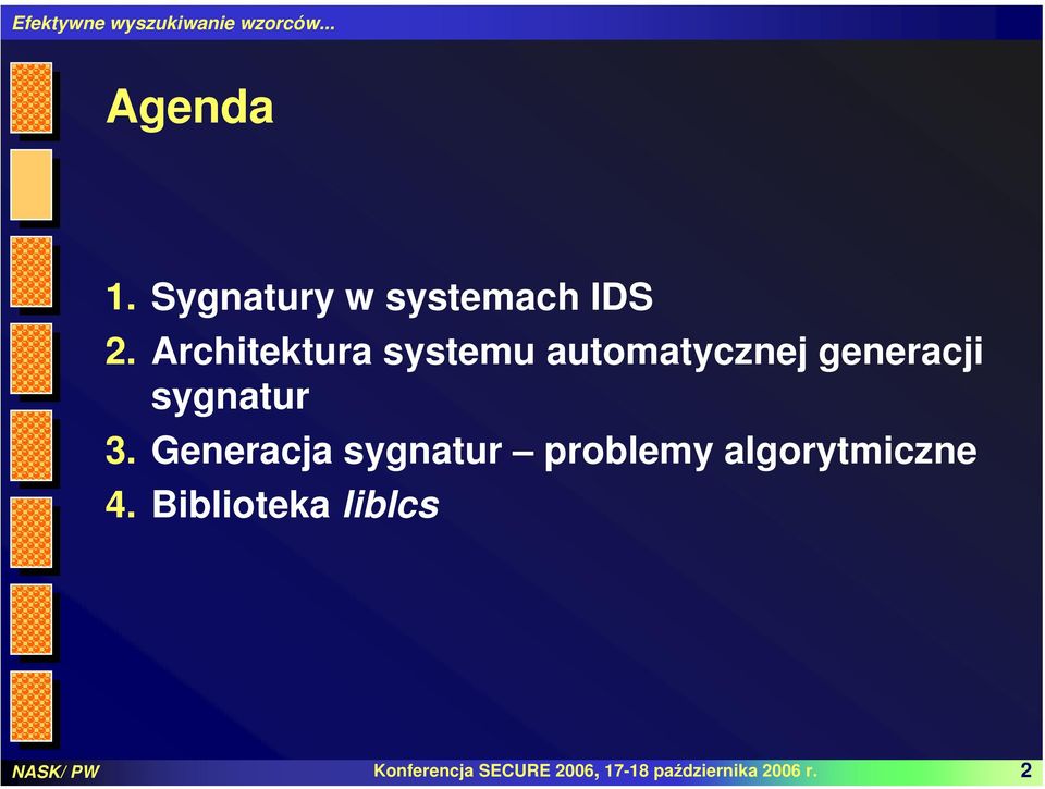 3. Generacja sygnatur prolemy algorytmiczne 4.