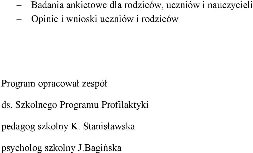 Program opracował zespół ds.