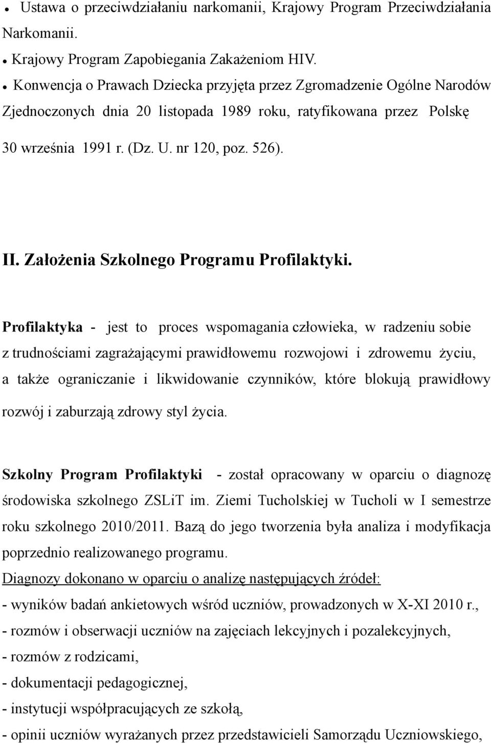 Założenia Szkolnego Programu Profilaktyki.