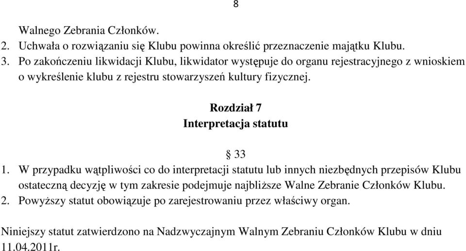 Rozdział 7 Interpretacja statutu 33 1.