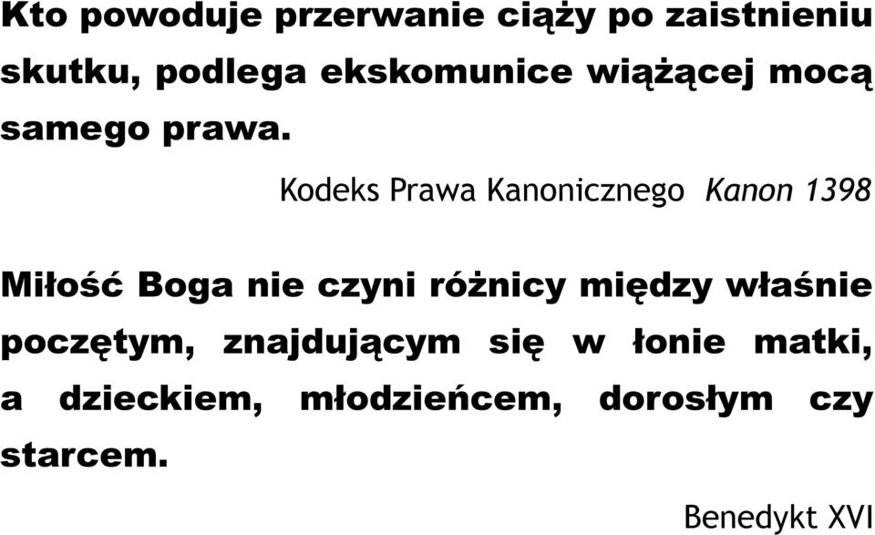 Kodeks Prawa Kanonicznego Kanon 1398 Miłość Boga nie czyni różnicy