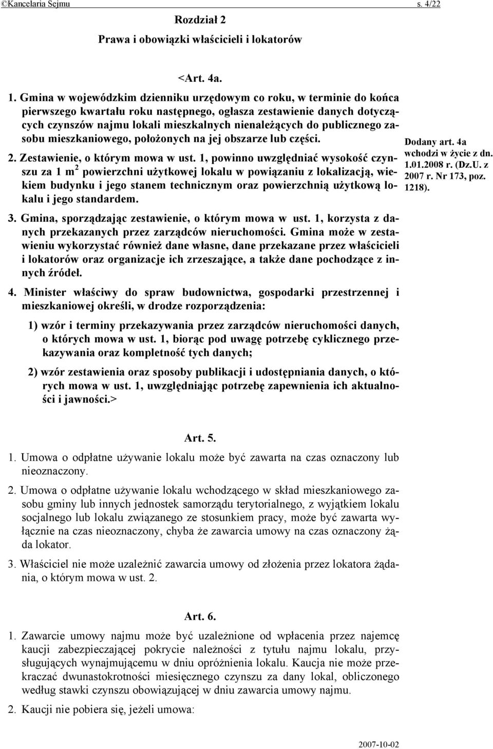 publicznego zasobu mieszkaniowego, położonych na jej obszarze lub części. 2. Zestawienie, o którym mowa w ust.