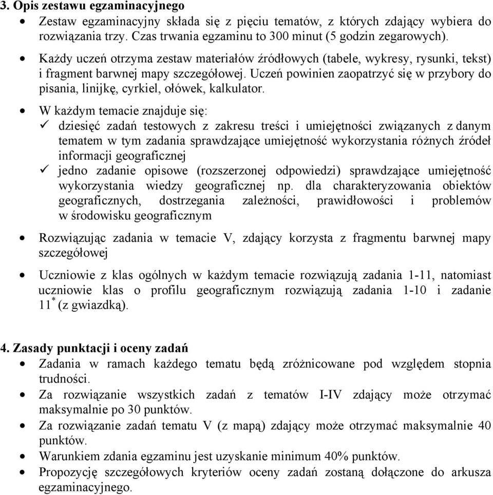 Uczeń powinien zaopatrzyć się w przybory do pisania, linijkę, cyrkiel, ołówek, kalkulator.