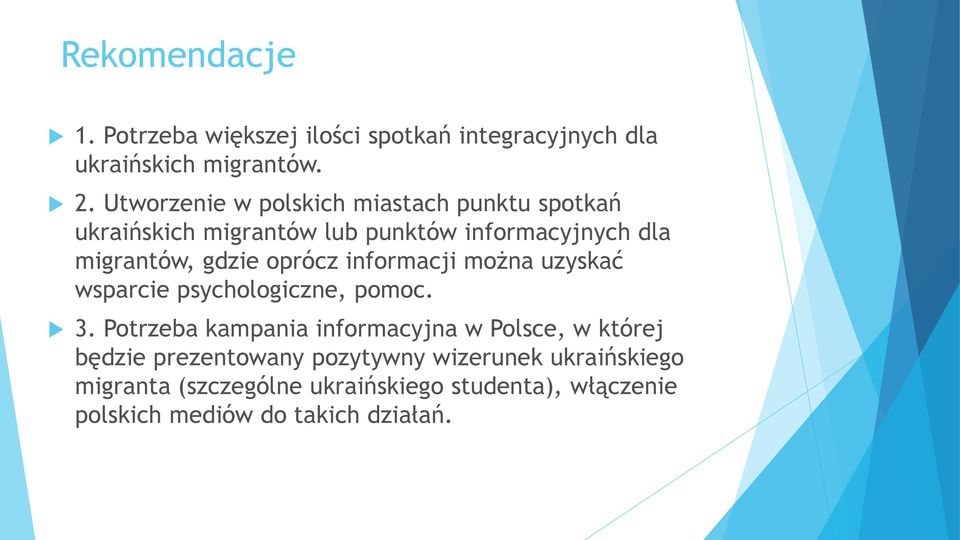 oprócz informacji można uzyskać wsparcie psychologiczne, pomoc. 3.