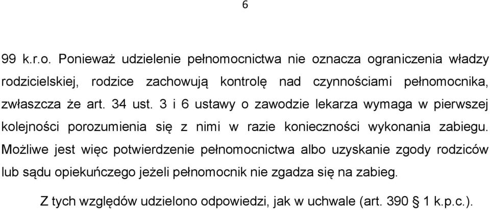 pełnomocnika, zwłaszcza że art. 34 ust.