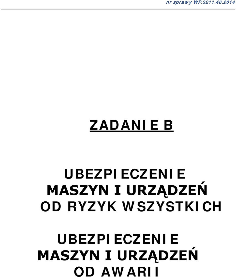 MASZYN I URZĄDZEŃ OD RYZYK