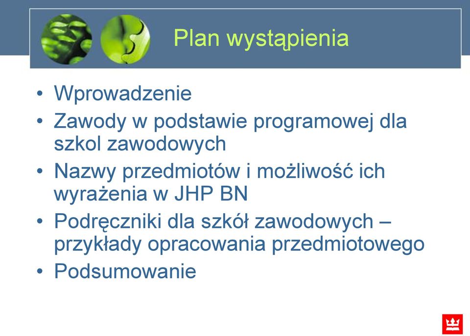 możliwość ich wyrażenia w JHP BN Podręczniki dla szkół