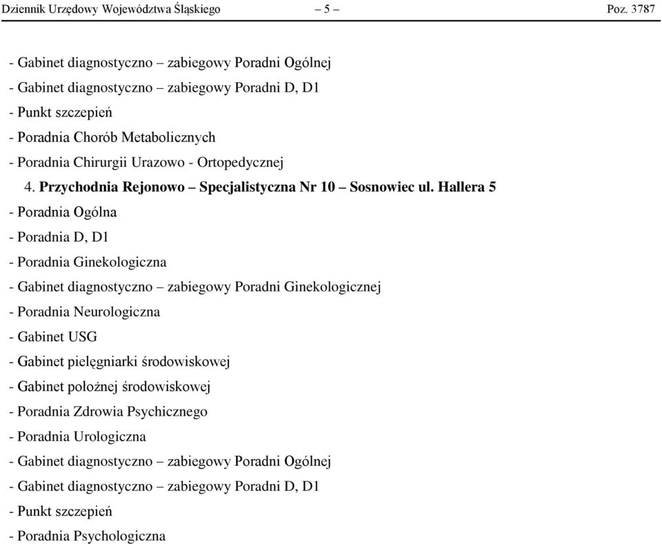 Ortopedycznej 4. Przychodnia Rejonowo Specjalistyczna Nr 10 Sosnowiec ul.