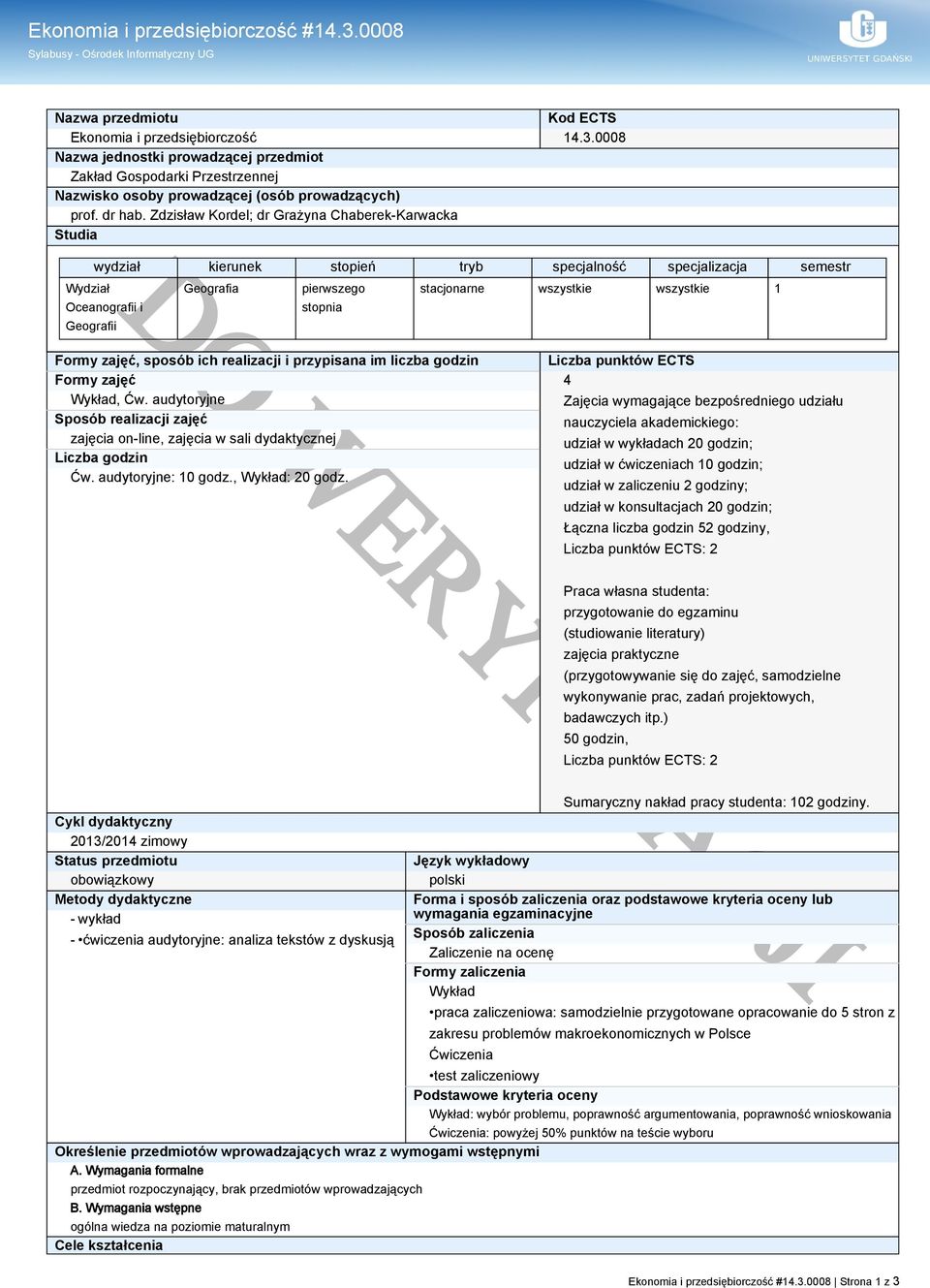 Zdzisław Kordel; dr Grażyna Chaberek-Karwacka Studia Kod ECTS 14.3.