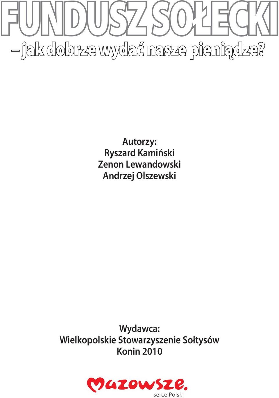 Autorzy: Ryszard Kamiński Zenon