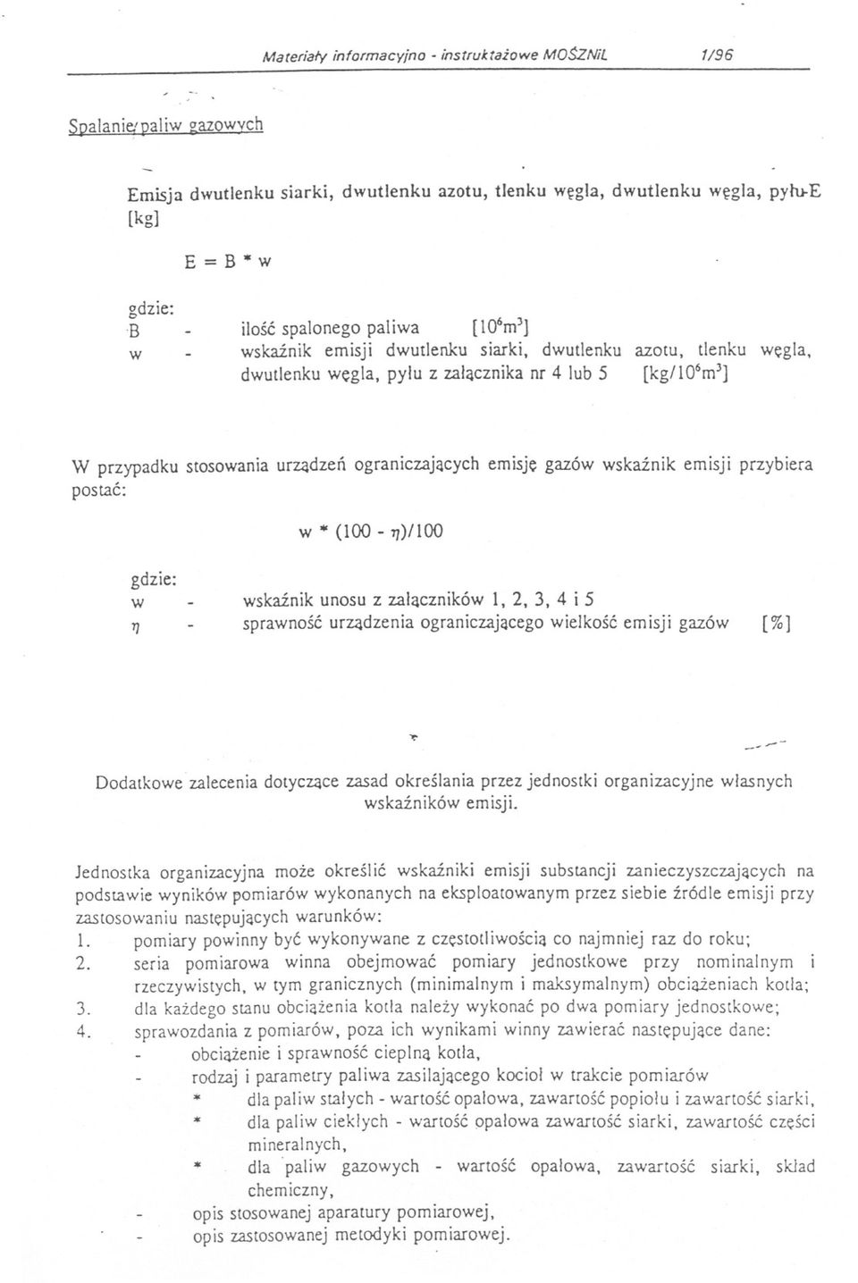 urzadzen ograniczajacych emisje gazów wskaznik emisji przybiera postac: w III (100-71)/100 w 7] wskaznik unosu z zalaczników l, 2, 3, 4 i 5 sprawnosc urzadzenia ograniczajacego wielkosc emisji gazów