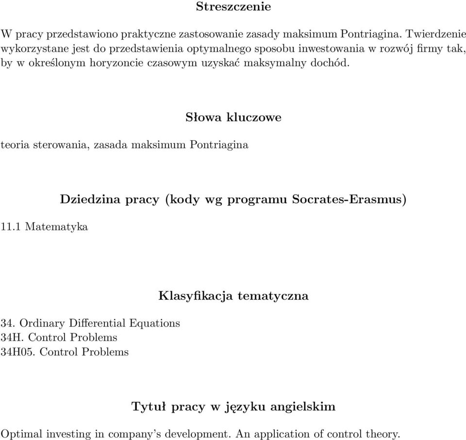 maksymalny dochód. Słowa kluczowe teoria sterowania, zasada maksimum Pontriagina 11.