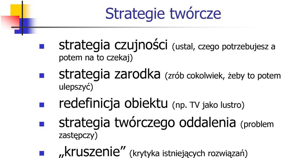 ulepszyć) redefinicja obiektu (np.