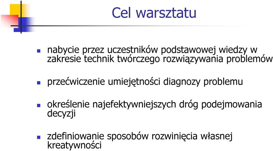 umiejętności diagnozy problemu określenie najefektywniejszych dróg