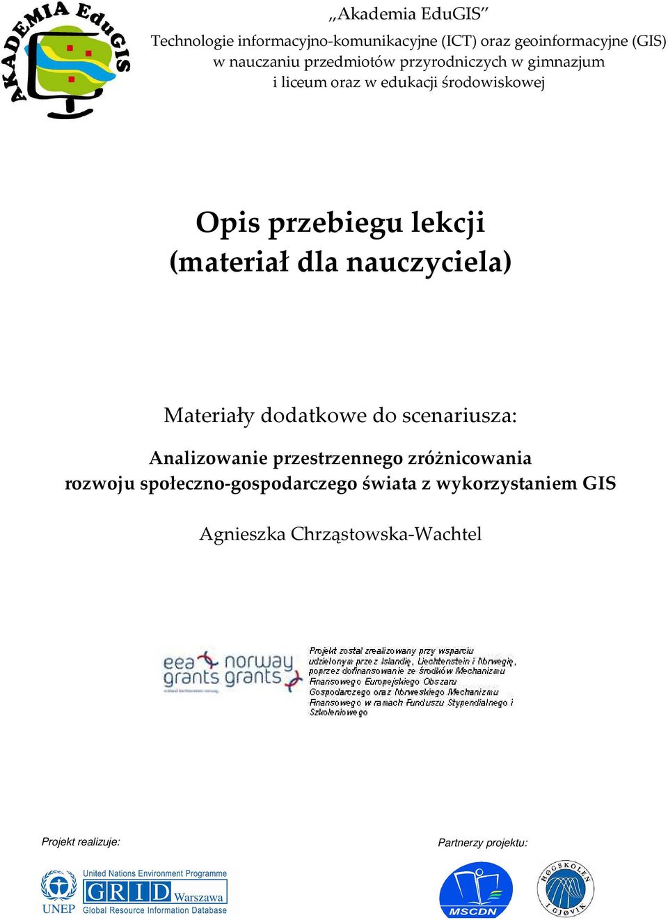 (materiał dla nauczyciela) Materiały dodatkowe do scenariusza: Analizowanie przestrzennego zróżnicowania