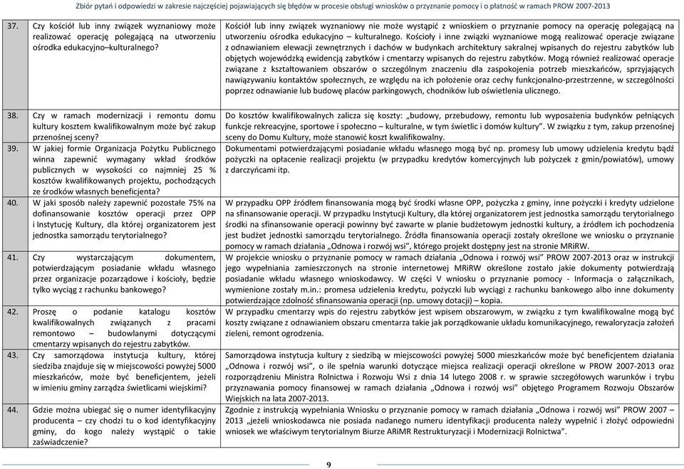 W jakiej formie Organizacja Pożytku Publicznego winna zapewnić wymagany wkład środków publicznych w wysokości co najmniej 25 % kosztów kwalifikowanych projektu, pochodzących ze środków własnych