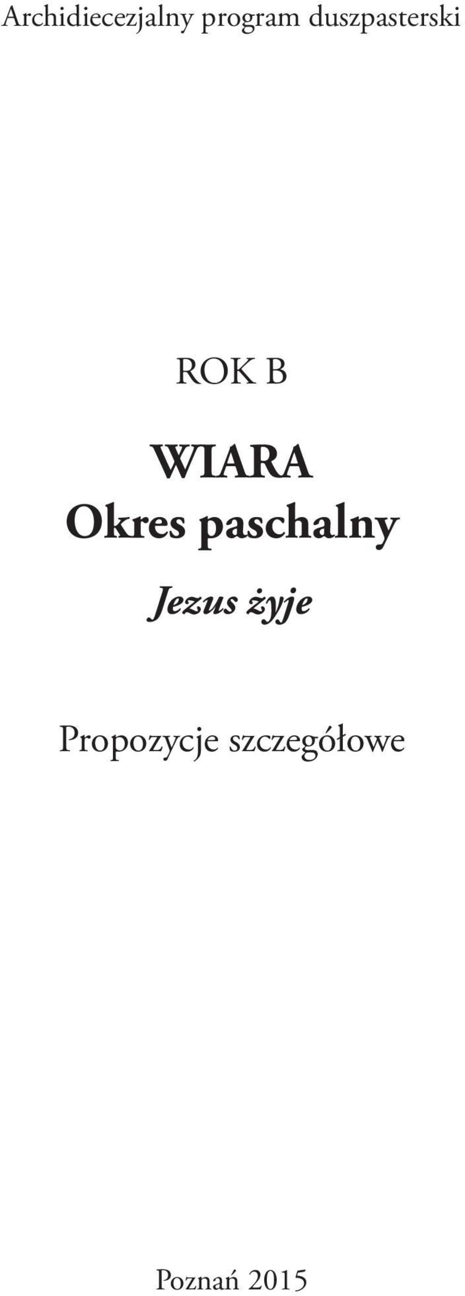 Okres paschalny Jezus żyje