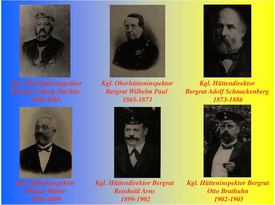 Hüttendirektor Bergrat Ludwig Wachler Bergrat Wilhelm Paul Bergrat Adolf