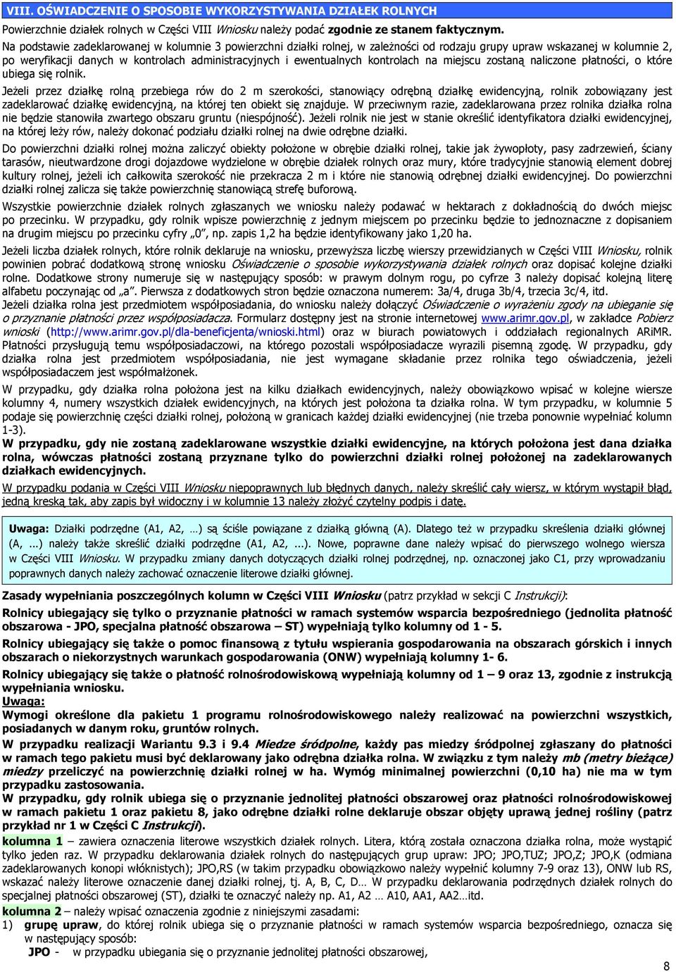 kontrolach na miejscu zostaną naliczone płatności, o które ubiega się rolnik.