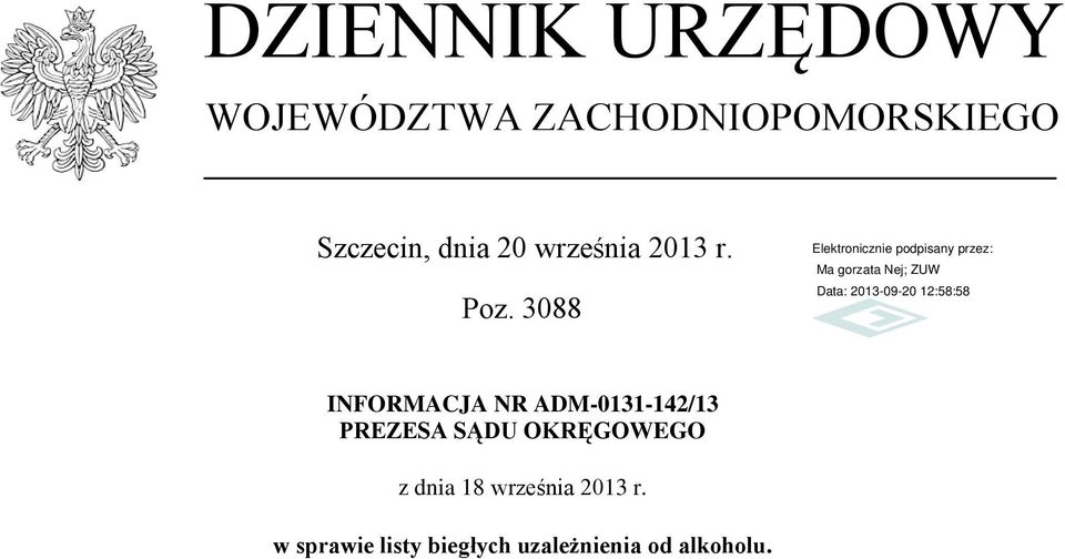 3088 INFORMACJA NR ADM-0131-142/13 PREZESA SĄDU