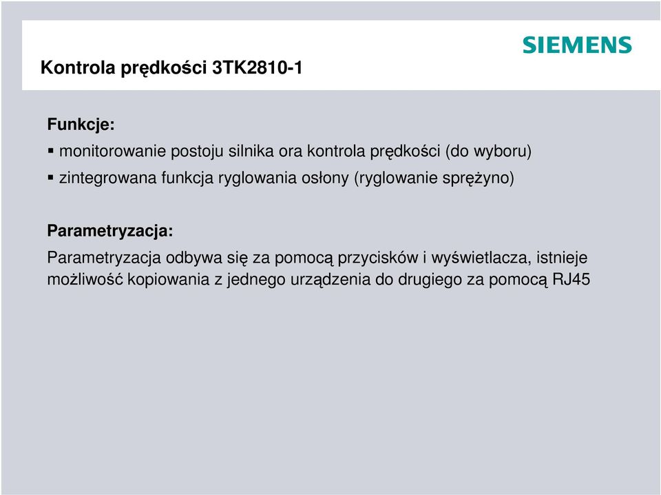 (ryglowanie spryno) Parametryzacja: Parametryzacja odbywa si za pomoc