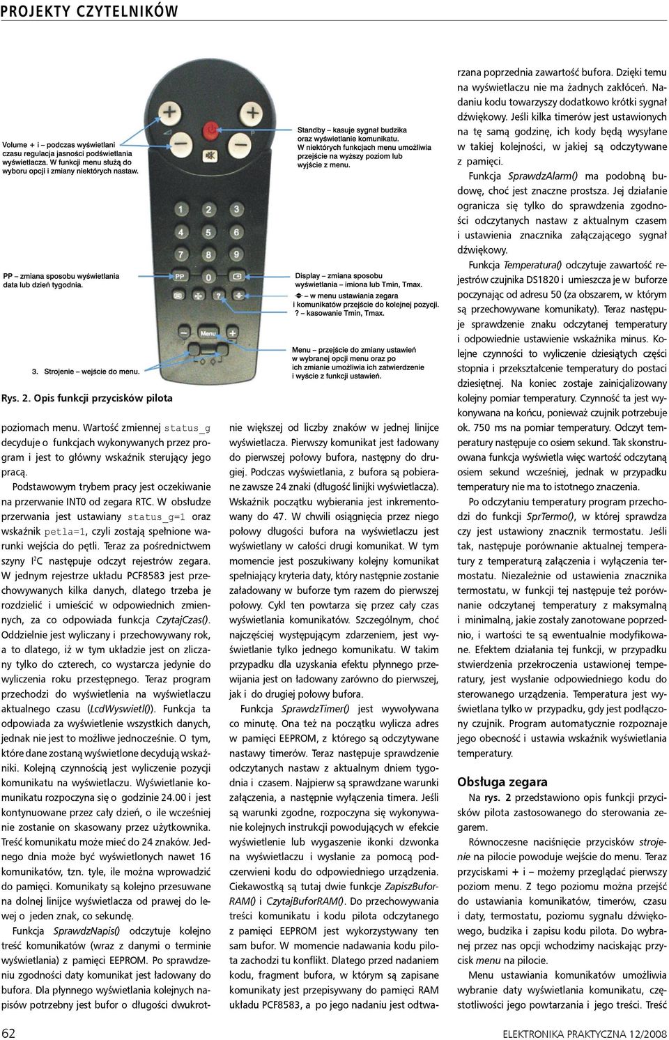 Teraz za pośrednictwem szyny I 2 C następuje odczyt rejestrów zegara.