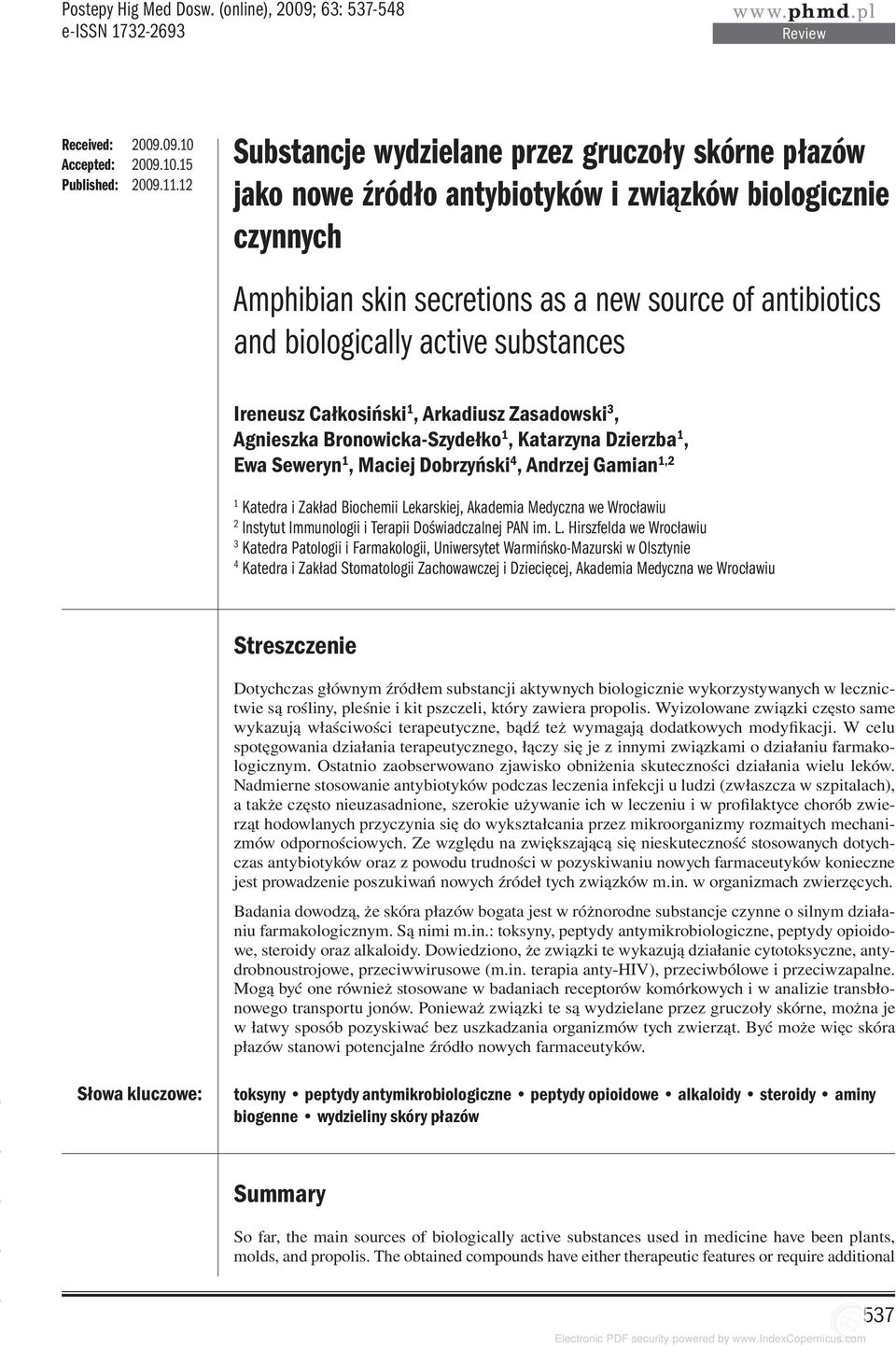 substances Ireneusz Całkosiński 1, Arkadiusz Zasadowski 3, Agnieszka Bronowicka-Szydełko 1, Katarzyna Dzierzba 1, Ewa Seweryn 1, Maciej Dobrzyński 4, Andrzej Gamian 1,2 1 Katedra i Zakład Biochemii