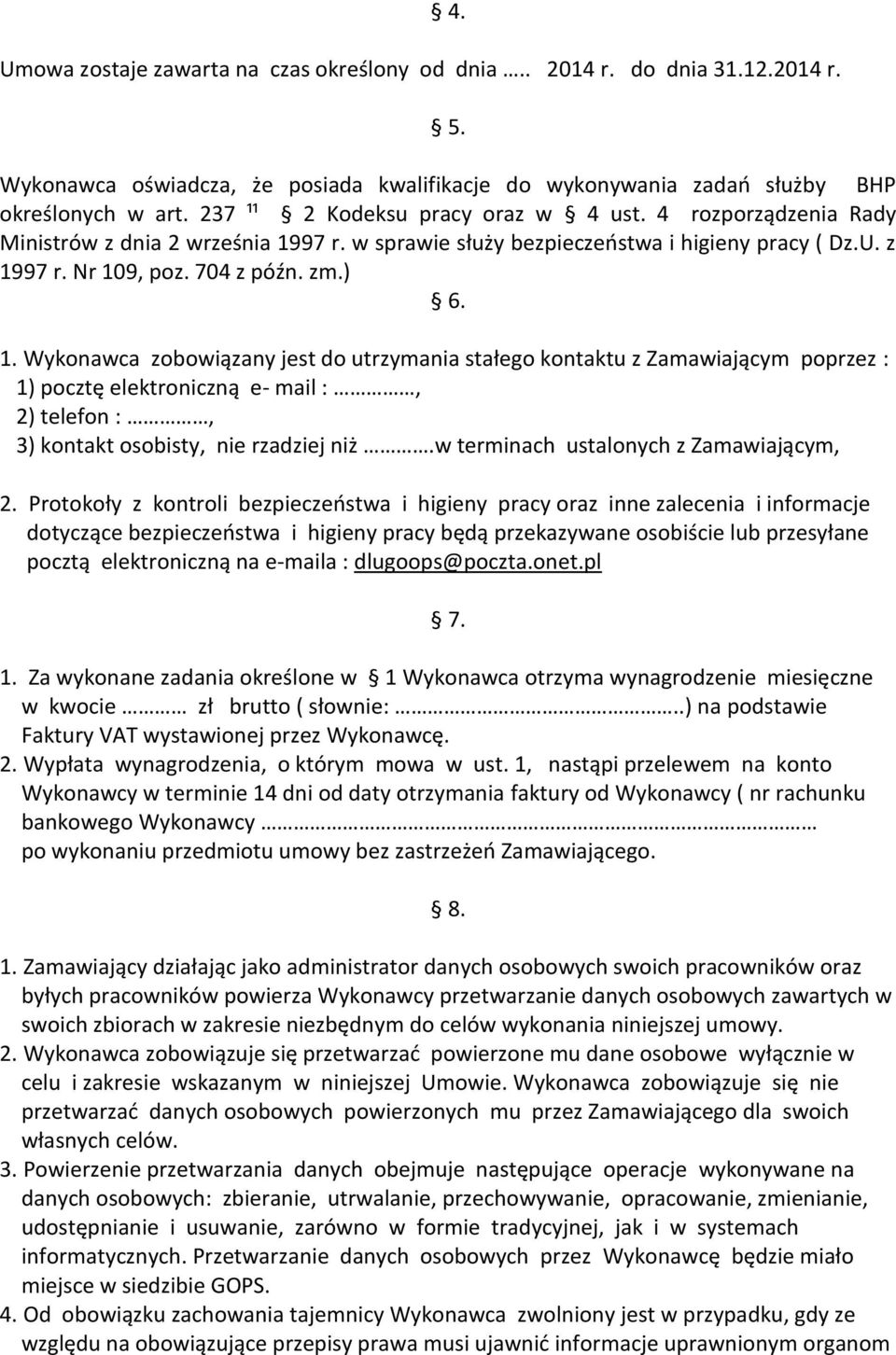 97 r. w sprawie służy bezpieczeństwa i higieny pracy ( Dz.U. z 19