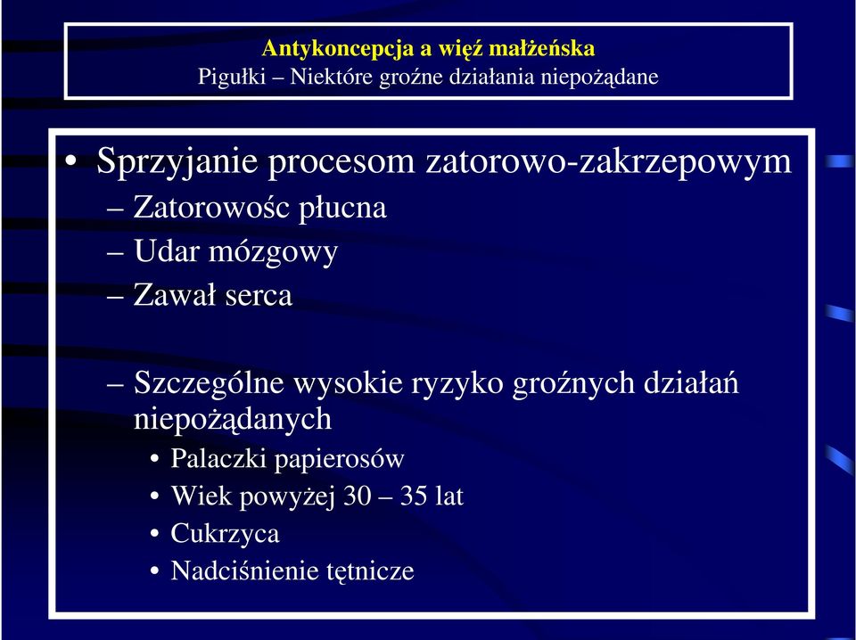 Zawał serca Szczególne wysokie ryzyko groźnych działań