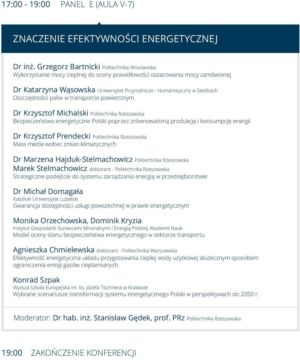 Oszczędności paliw w transporcie powietrznym Dr Krzysztof Michalski Politechnika Rzeszowska Bezpieczeństwo energetyczne Polski poprzez zrównoważoną produkcję i konsumpcję energii Dr Krzysztof