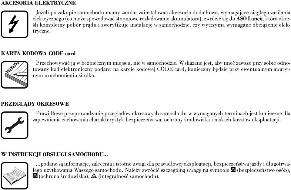 KARTA KODOWA CODE card Przechowywaç jà w bezpiecznym miejscu, nie w samochodzie.