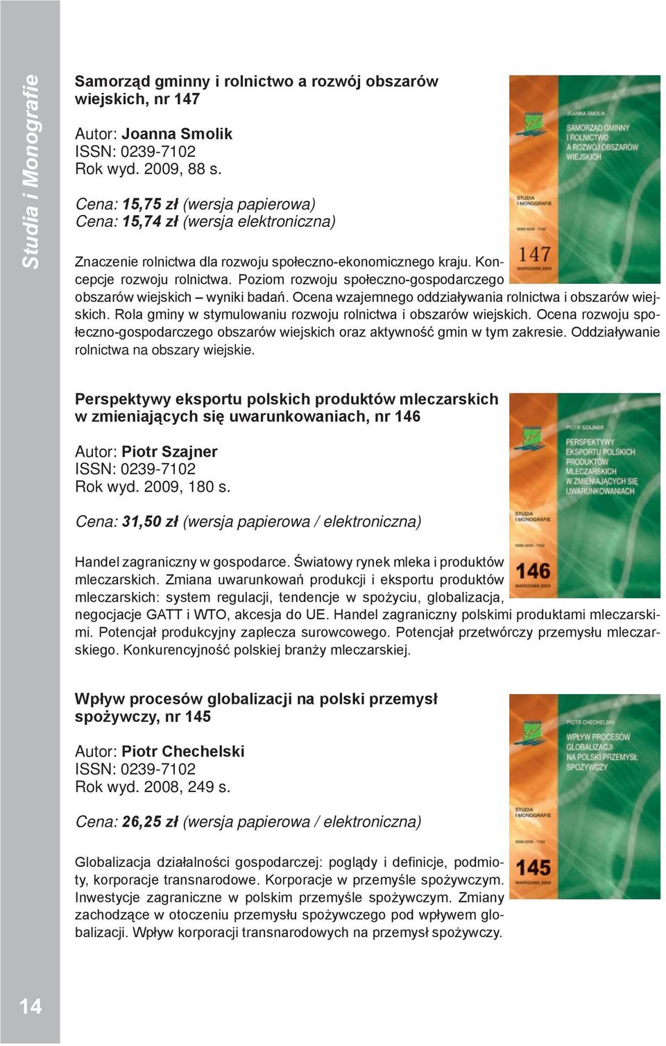 Poziom rozwoju społeczno-gospodarczego obszarów wiejskich wyniki badań. Ocena wzajemnego oddziaływania rolnictwa i obszarów wiejskich. Rola gminy w stymulowaniu rozwoju rolnictwa i obszarów wiejskich.