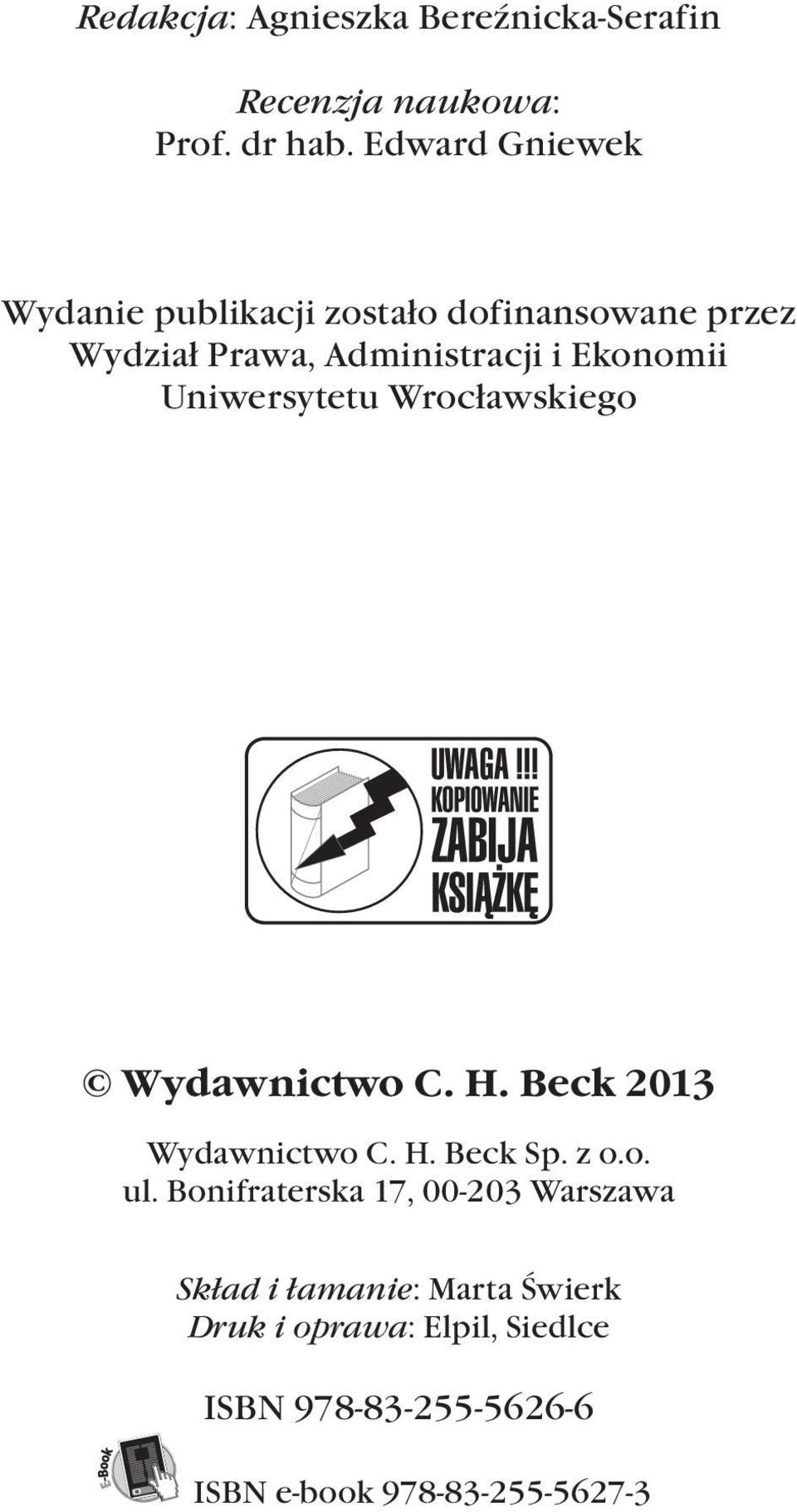 Uniwersytetu Wrocławskiego Wydawnictwo C. H. Beck 2013 Wydawnictwo C. H. Beck Sp. z o.o. ul.